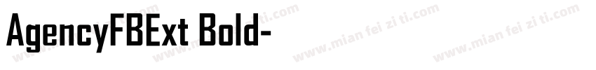 AgencyFBExt Bold字体转换